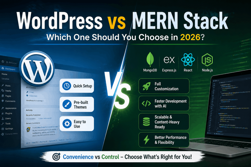 WordPress vs MERN Stack — Which One Should You Choose in 2026